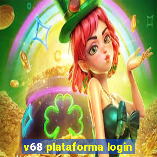 v68 plataforma login